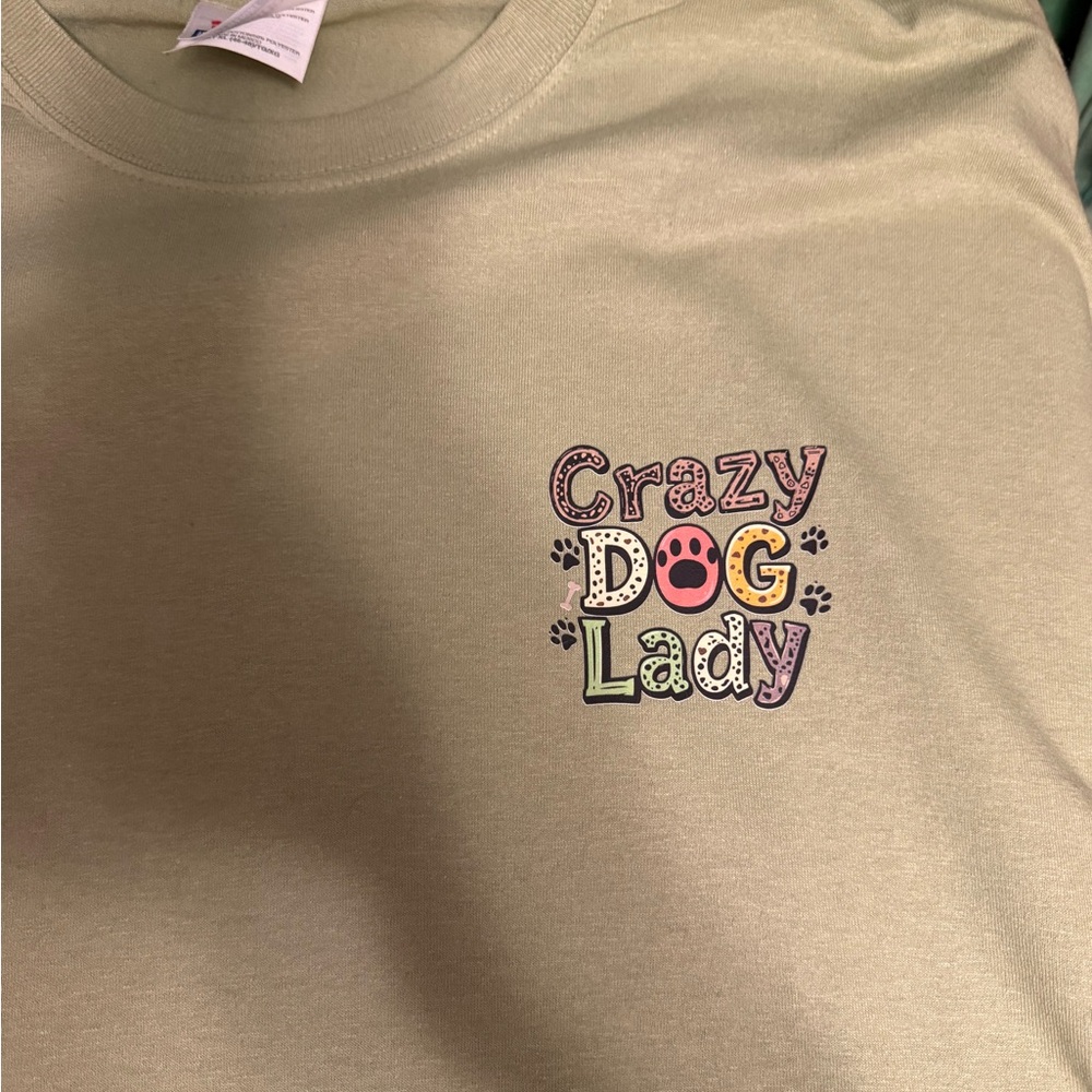 Crazy Dog Lady olive green front and back T-Shirt